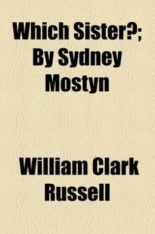 Cover of Which Sister?; By Sydney Mostyn