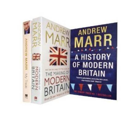 Book cover for Andrew Marr Collection Set. A History of Modern Britain, the Making of Modern Britain: From Queen Victoria to VE Day , My Trade: A Short History of British Journalism