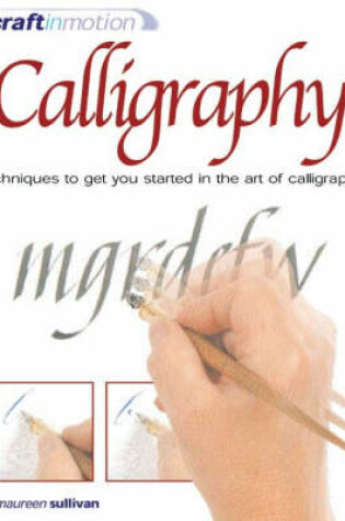 Cover of Craft in Motion: Calligraphy