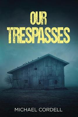 Book cover for Our Trespasses