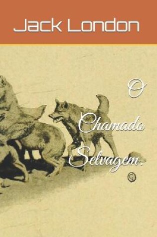 Cover of O Chamado Selvagem.