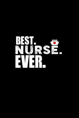 Book cover for Best. Nurse. Ever.