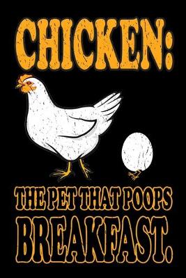 Book cover for Chicken The Pet That Poops Breakfast