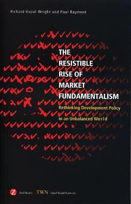 Book cover for The Resistible Rise of Market Fundamentalism