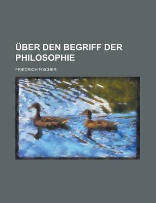 Book cover for Uber Den Begriff Der Philosophie