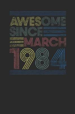Book cover for Awesome Since March 1984