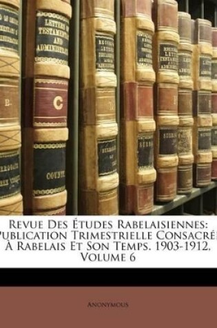 Cover of Revue Des Etudes Rabelaisiennes