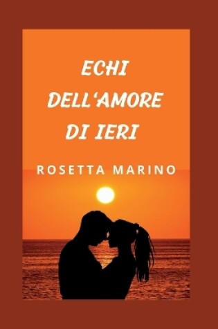 Cover of Echi Dell'amore Di Ieri