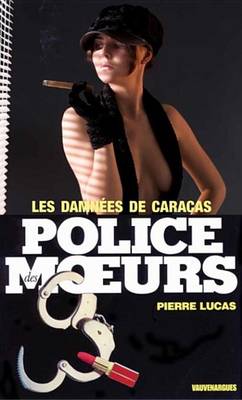 Book cover for Police Des Moeurs N55 Les Damnees de Caracas