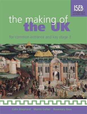 Book cover for The Making of the UK for Common Entrance and Key Stage 3