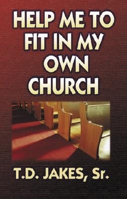 Book cover for Help Me Fit in My Own Church