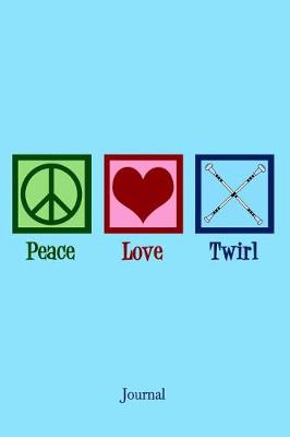 Book cover for Peace Love Twirl Journal