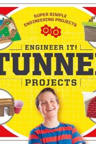 Cover of Engineer It! Tunnel Projects