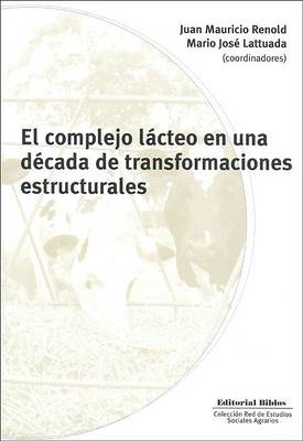 Cover of El Complejo Lacteo En Una Decada de Transformaciones Estructurales