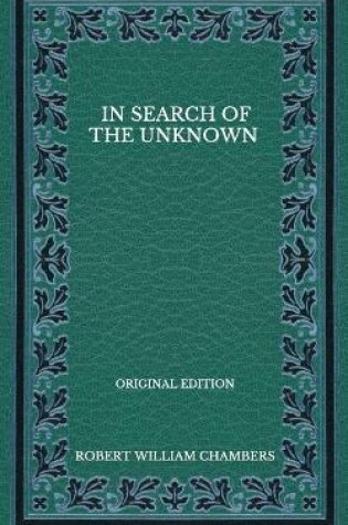 Cover of In Search Of The Unknown - Original Edition