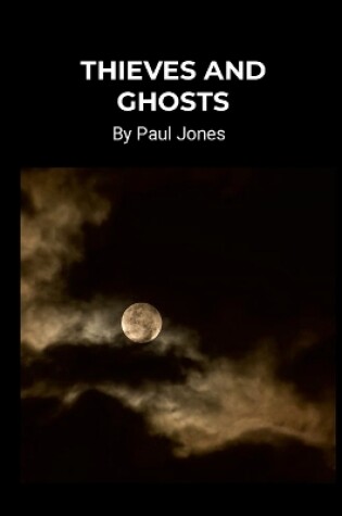 Cover of Thieves and Ghosts