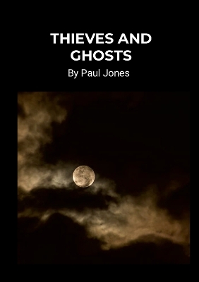 Book cover for Thieves and Ghosts