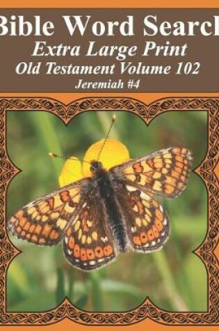 Cover of Bible Word Search Extra Large Print Old Testament Volume 102