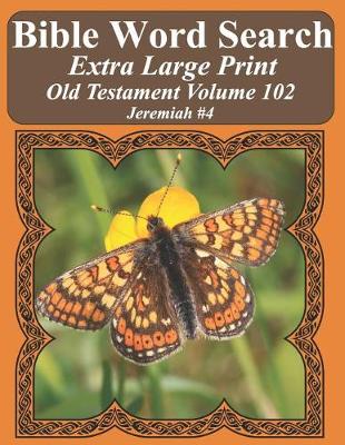 Book cover for Bible Word Search Extra Large Print Old Testament Volume 102