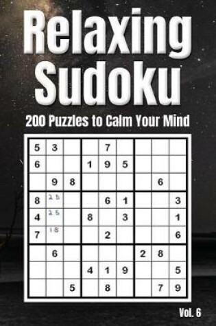 Cover of Relaxing Sudoku - 200 Puzzles to Calm Your Mind Vol. 6