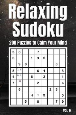 Book cover for Relaxing Sudoku - 200 Puzzles to Calm Your Mind Vol. 6