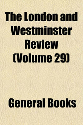 Cover of The London and Westminster Review (Volume 29)