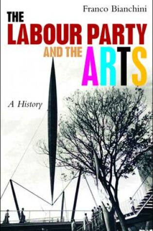 Cover of Labour, the arts and political strategy since 1918