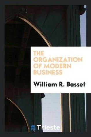 Cover of The Organization of Modern Business