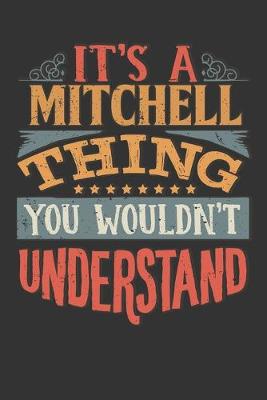 Book cover for Its A Mitchell Thing You Wouldnt Understand