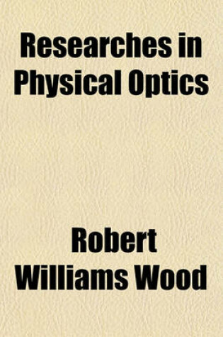 Cover of Researches in Physical Optics