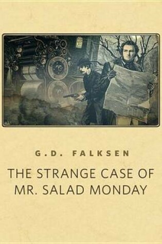 Cover of The Strange Case of Mr. Salad Monday