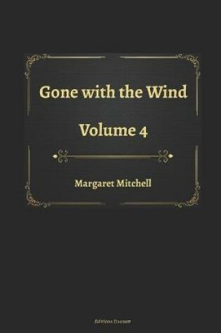 Cover of Gone with the Wind Volume 4