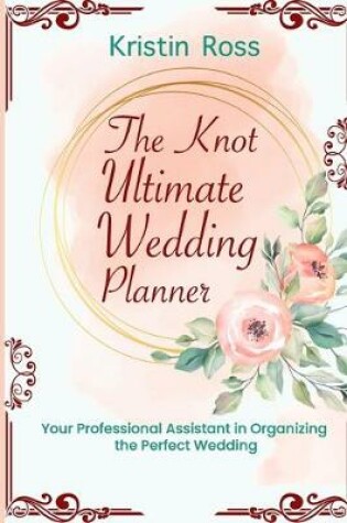Cover of The Knot Ultimate Wedding Planner