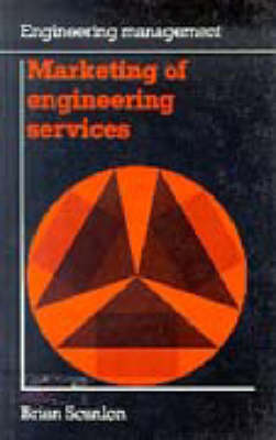 Book cover for Marketing of engineering services (Engineering Management series)