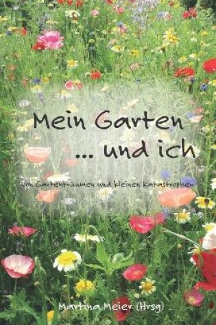 Cover of Mein Garten ... und ich