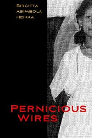 Cover of Pernicious Wires