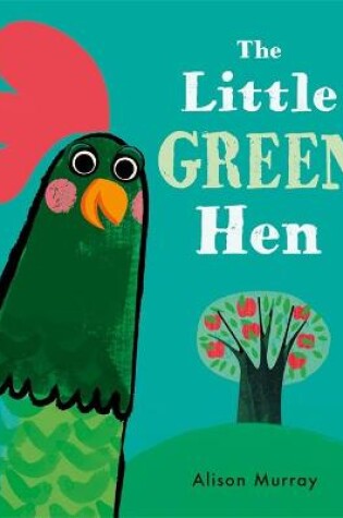 Cover of The Little Green Hen