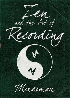 Book cover for Zen and the Art of Recording