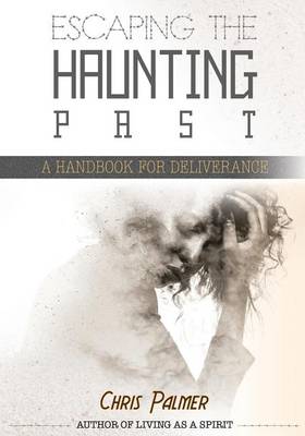 Book cover for Escaping the Haunting Past