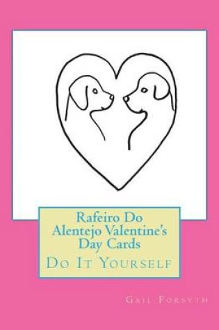 Cover of Rafeiro Do Alentejo Valentine's Day Cards