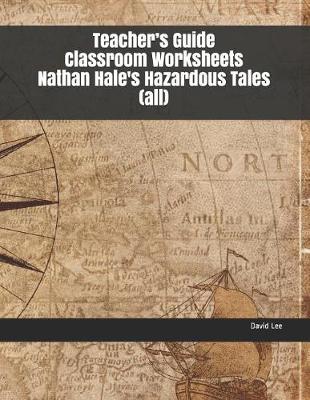 Book cover for Teacher's Guide Classroom Worksheets Nathan Hale's Hazardous Tales (All)