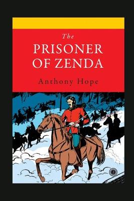 Book cover for The Prisoner of Zenda Annotated and Illustrated Edition