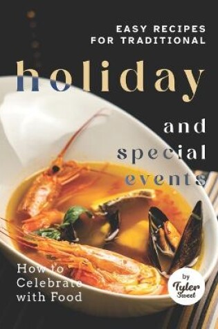 Cover of Easy Recipes for Traditional Holiday and Special Events