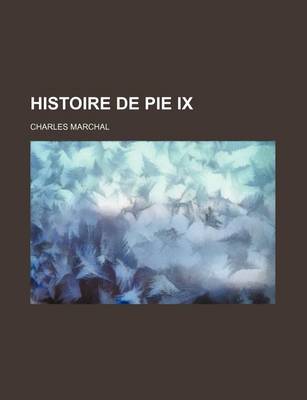 Book cover for Histoire de Pie IX