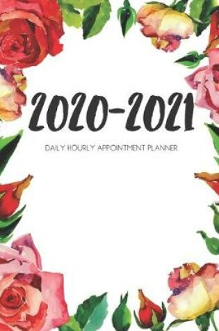 Cover of Daily Planner 2020-2021 Watercolor Roses 15 Months Gratitude Hourly Appointment Calendar