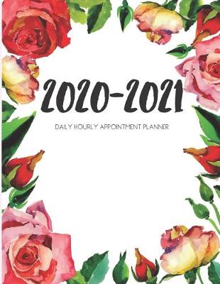 Book cover for Daily Planner 2020-2021 Watercolor Roses 15 Months Gratitude Hourly Appointment Calendar