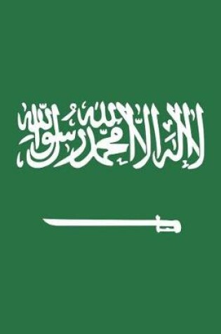 Cover of Saudi Arabia Flag Notebook - Saudi Arabian Flag Book - Saudi Arabia Travel Journal