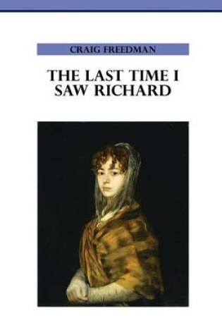 Cover of The Last Time I Saw Richard