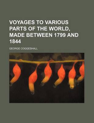 Book cover for Voyages to Various Parts of the World, Made Between 1799 and 1844