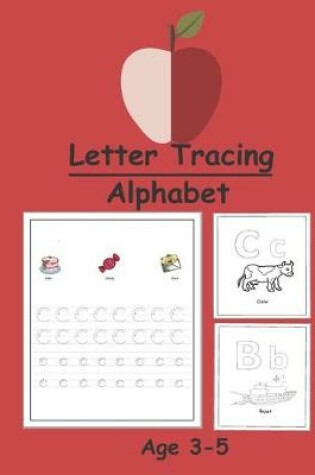 Cover of Letter Tracing Alphabet Age 3-5